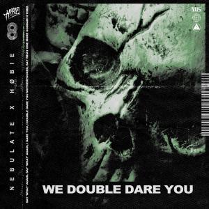 收聽Høbie的We Double Dare You (Explicit)歌詞歌曲