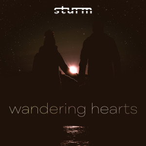 Listen to Wandering Hearts song with lyrics from Sturm
