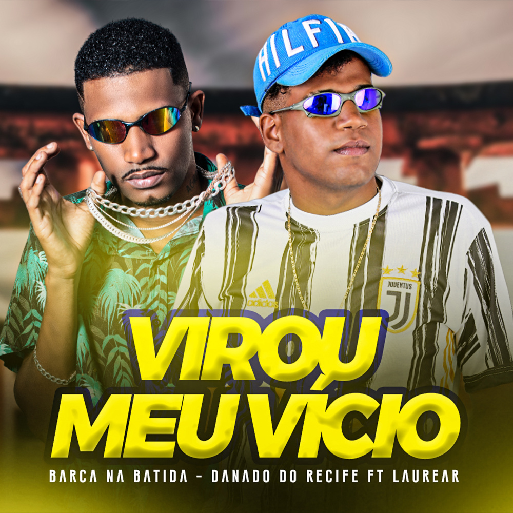 Virou Meu Vicio (feat. Laurear)
