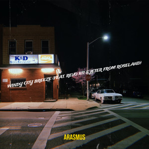 Listen to Windy City Breeze song with lyrics from ARASMUS