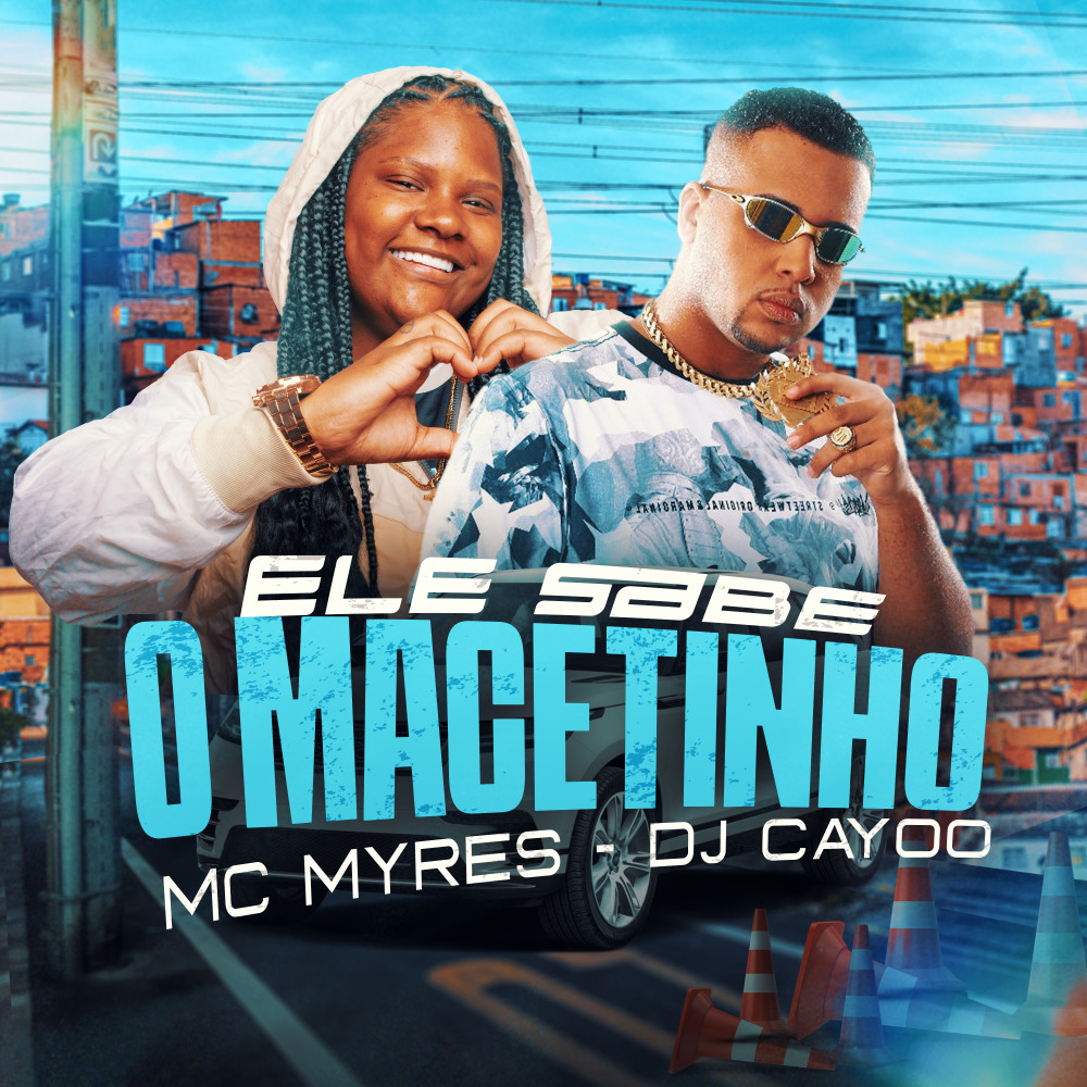 Ele Sabe o Macetinho (Explicit)