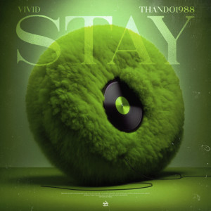 ViViD的專輯STAY (Thando1988 Remix)