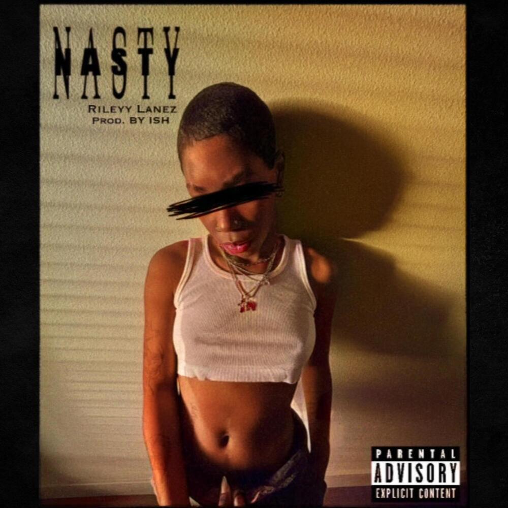 Nasty (Explicit)