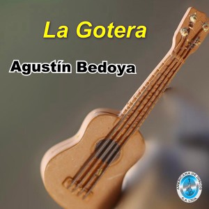 Album La Gotera from Agustín Bedoya