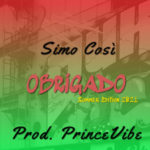 อัลบัม Obrigado (Summer Edition 2021) (Explicit) ศิลปิน Simo Così