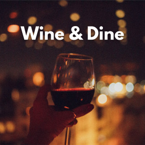 Various的專輯Wine & Dine