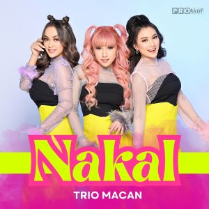 Album Nakal from Trio Macan