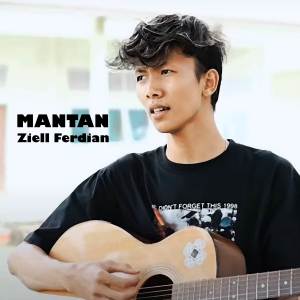ดาวน์โหลดและฟังเพลง Mantan (Akustik) พร้อมเนื้อเพลงจาก Ziell Ferdian