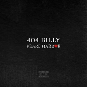 ดาวน์โหลดและฟังเพลง Pearl Harbor (Explicit) พร้อมเนื้อเพลงจาก 404Billy