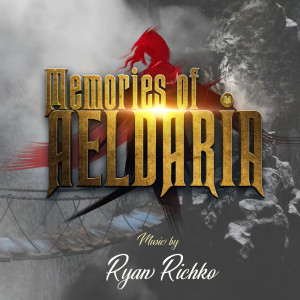 Listen to Memories of Aeldaria song with lyrics from Ryan Richko