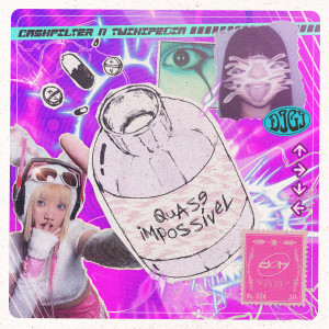 CASHFILTER的專輯Quase Impossível (Explicit)