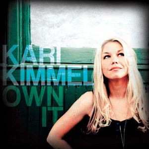 收聽Kari Kimmel的Own It歌詞歌曲