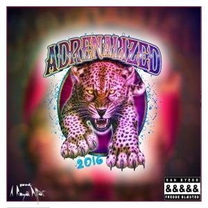 Adrenalized 2016 (Explicit)