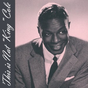 Nat King Cole的專輯This Is Nat "King" Cole