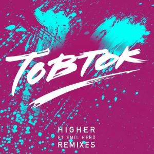 收聽Tobtok的Higher (feat. Emil Heró) [Televisor Remix] (Televisor Remix)歌詞歌曲