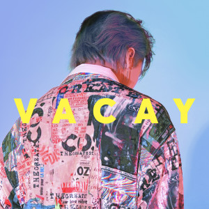 收聽Ravi的VACAY歌詞歌曲