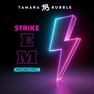 Tamara Bubble的專輯Strike Em