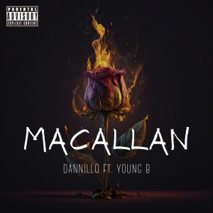 Dannillo的專輯MACALLAN (feat. Young B) (Explicit)