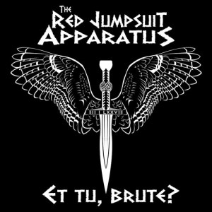 The Red Jumpsuit Apparatus的专辑Et Tu, Brute ?