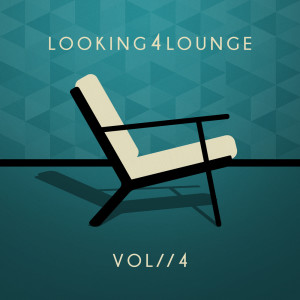 Various Artists的專輯Looking 4 Lounge (Vol. 4)