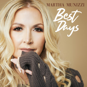 Martha Munizzi的專輯Best Days (Live)