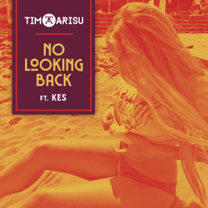 Listen to No Looking Back song with lyrics from Tim Arisu