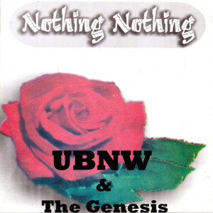 UBNW的專輯Nothing, Nothing