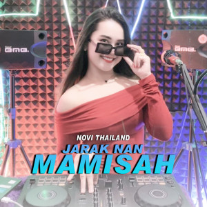 Album Jarak Nan Mamisah oleh Novi Thailand