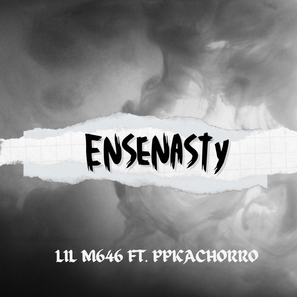 Ensenasty (feat. PpKachorro) (Explicit)