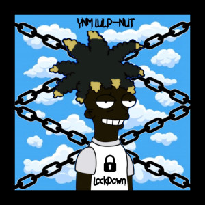 Listen to Lockdown song with lyrics from YNM Lul P-Nut
