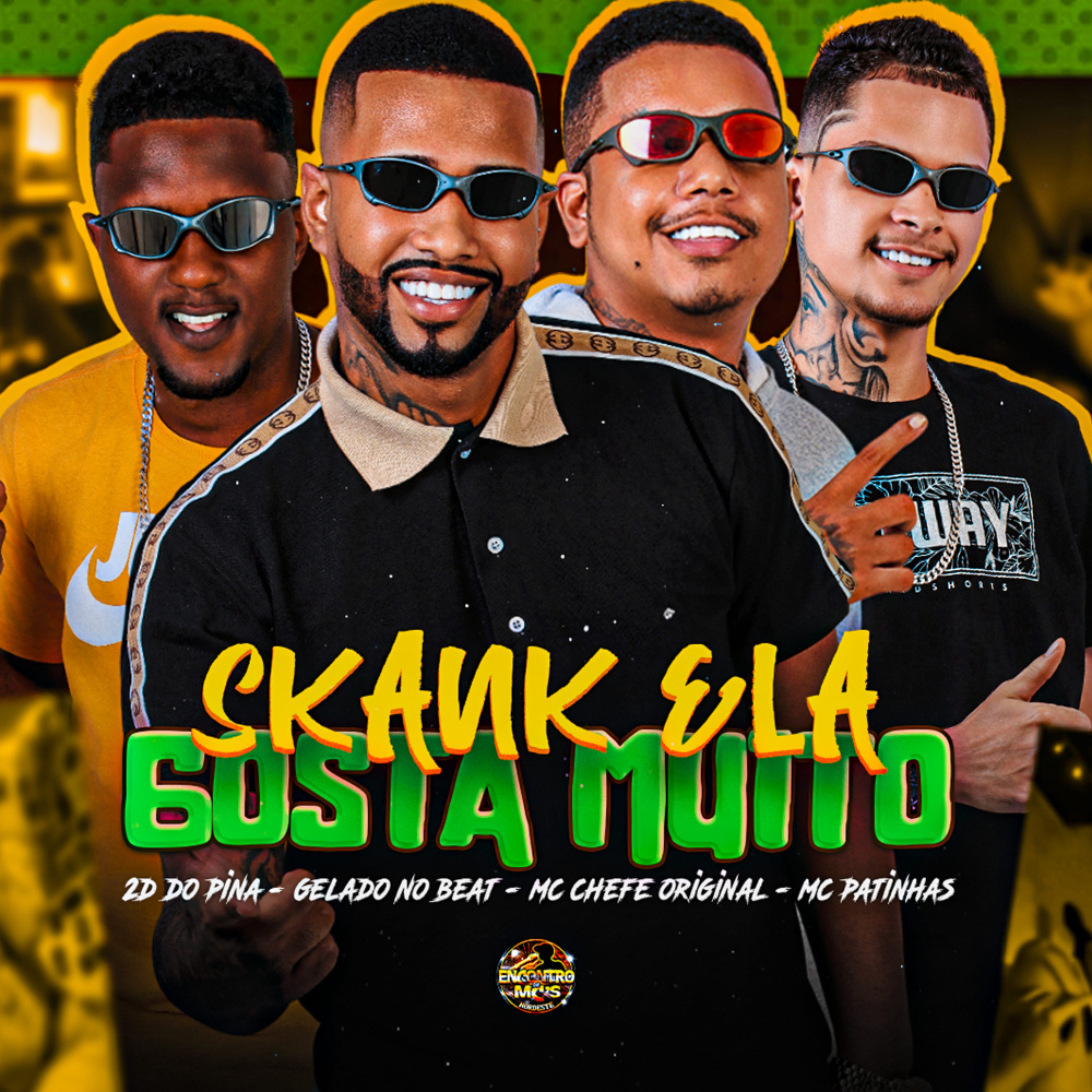 Skank Ela gosta Muito