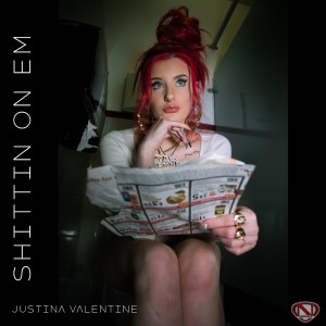 ดาวน์โหลดและฟังเพลง Shittin On Em (Explicit) พร้อมเนื้อเพลงจาก Justina Valentine