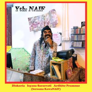 Album Yth: NAIF from Ardhito Pramono