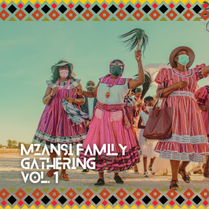 อัลบัม Mzansi Family Gathering: Vol. 1 ศิลปิน Various