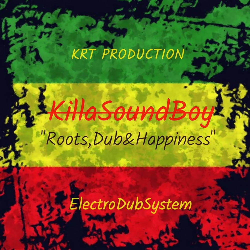 Roots,Dub&Happiness