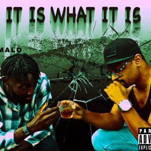 收聽J.Malo的IT IS WHAT IT IS! (feat. Beat by Nathan patel) (Explicit)歌詞歌曲