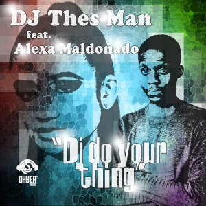 อัลบัม DJ Do Your Thing ศิลปิน DJ Thes-Man