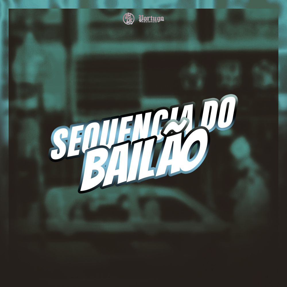 Sequencia do Bailão