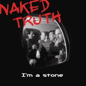 Listen to I'm A Stone (Album Version) song with lyrics from Naked Truth