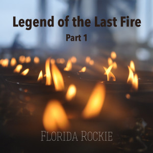 Dengarkan lagu Legend of the Last Fire Make up in the Forest nyanyian Florida Rockie dengan lirik