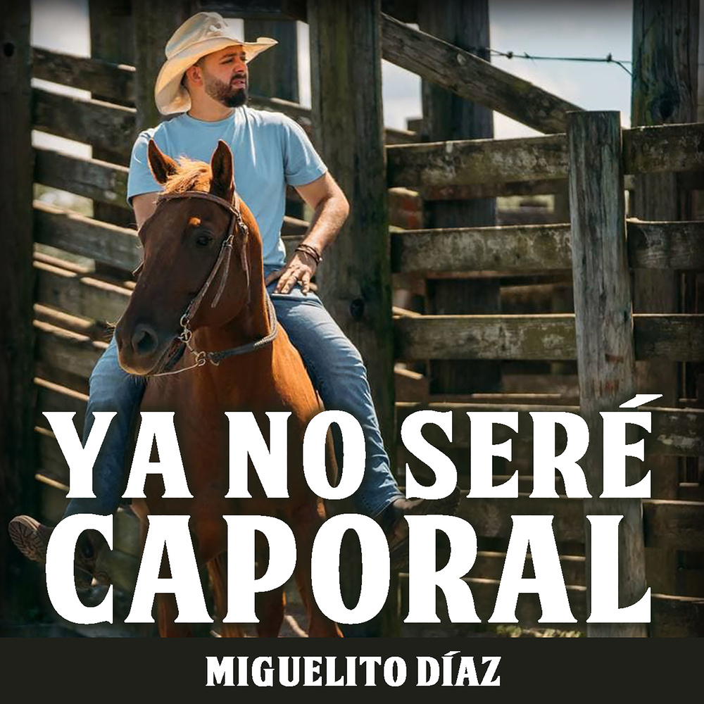 Ya No Seré Caporal
