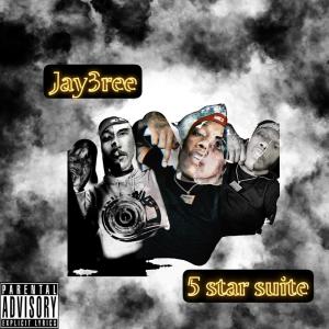 收聽Jay3ree的5 Star Suite (Explicit)歌詞歌曲