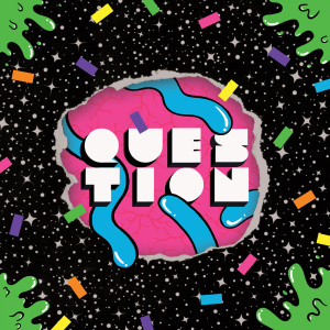 Listen to Question song with lyrics from Brick + Mortar