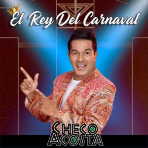 Checo Acosta的專輯El Rey del Carnaval