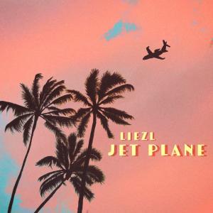 收聽Liezl的Jet Plane歌詞歌曲