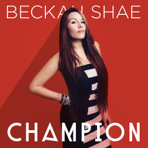 Beckah Shae的專輯Champion