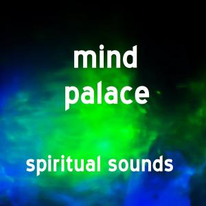 Spiritual Sounds的專輯Mind Palace
