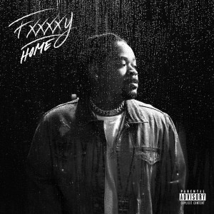 ดาวน์โหลดและฟังเพลง Home (Explicit) พร้อมเนื้อเพลงจาก FXXXXY