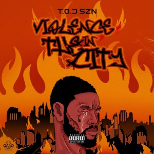 Album Violence in the City (Explicit) oleh T.O.D SZN