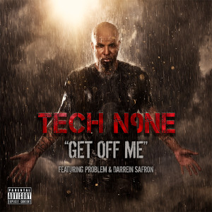 Tech N9ne的專輯Get Off Me - Single